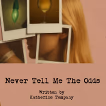 Never Tell Me The Odds