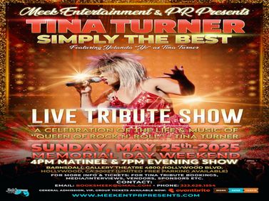 Meek Ent. & PR Presents- Simply The Best Tina Turner Live Tribute Show show poster