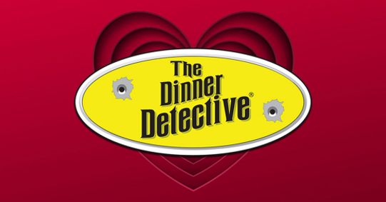 The Dinner Detective Valentine's Murder Mystery Dinner Show show poster