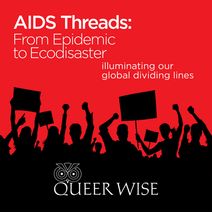AIDS Threads: From Epidemic to Ecodisaster