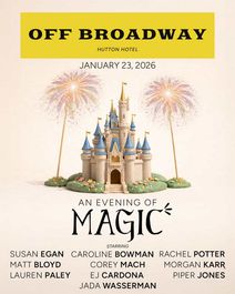 Off Broadway: An Evening Of Magic