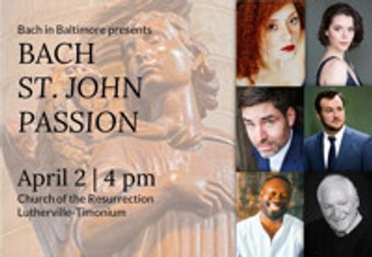 Bach in Baltimore presents Bach St. John Passion show poster