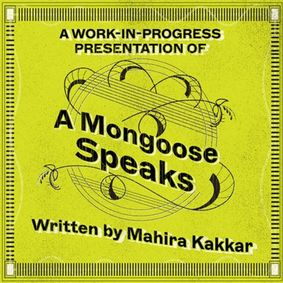 A Work-in-Progress Presentation of A Mongoose Speaks show poster