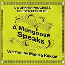 A Work-in-Progress Presentation of A Mongoose Speaks
