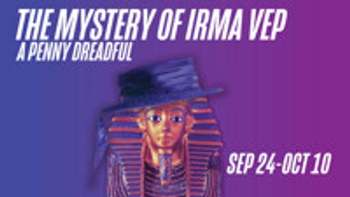 The Mystery of Irma Vep - A Penny Dreadful show poster