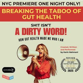 One Night Only! Shit Isn’t A Dirty Word - How Gut Health Made Me Who I Am show poster