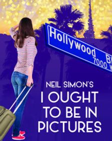 I Ought To Be In Pictures by Neil Simon show poster