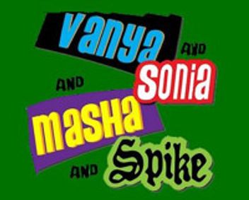 Vanya and Sonia and Masha and Spike show poster