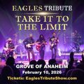 Acclaimed EAGLES TRIBUTE 'TAKE IT TO THE LIMIT' lands at THE GROVE OF ANAHEIM Feb 10th! in Palm Springs