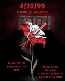 4/20/99: A Story of Columbine show poster