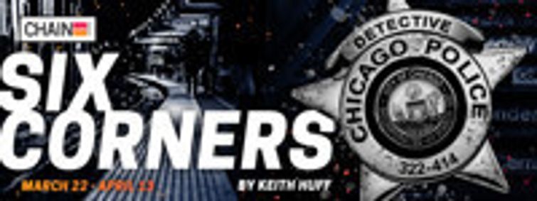 Six Corners by Keith Huff show poster