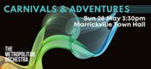 Carnivals & Adventures - The Metropolitan Orchestra