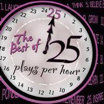 The Best of 25 Plays Per Hour