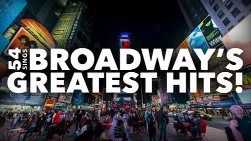 54 Sings Broadway's Greatest Hits show poster