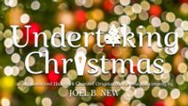 Undertaking Christmas: An Unauthorized Hallmark Channel Original Movie Musical Comedy