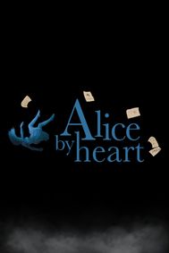 Alice By Heart show poster