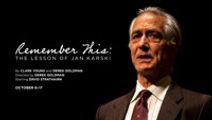 Remember This: The Lesson of Jan Karski