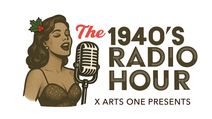 The 1940's Radio Hour
