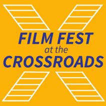 Film Fest at the Crossroads