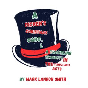 A Dickens’ Christmas Carol show poster