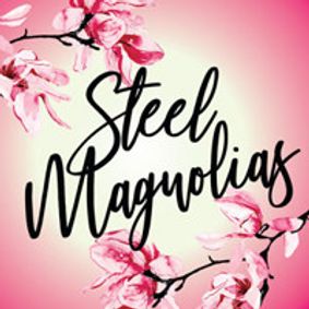 Steel Magnolias show poster