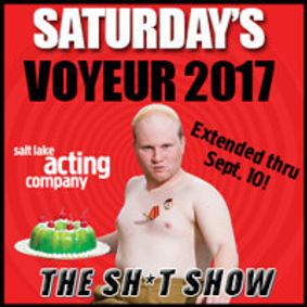 Saturday's Voyeur 2017 - THE SH*T SHOW! show poster