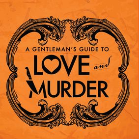 A Gentleman's Guide to Love and Murder show poster