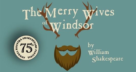 75th Annual Shakespeare Festival featuring The Merry Wives of Windsor show poster