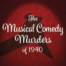 The Musical Comedy Murders of 1940