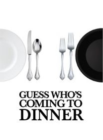 Guess Who's Coming To Dinner? show poster