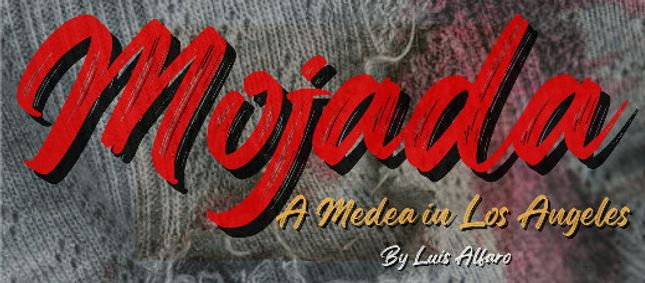 Mojada: A Medea in Los Angeles show poster