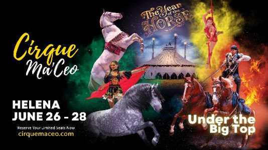 Cirque Ma'Ceo LIVE in Helena  June 26 - 28, 2026