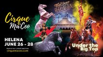Cirque Ma'Ceo LIVE in Helena June 26 - 28, 2026