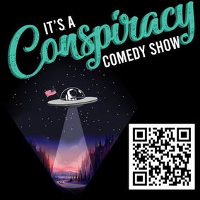 'It's A Conspiracy!' Comedy Show show poster
