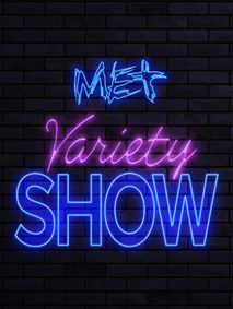 MET's Variety Show show poster