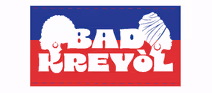 BAD KREYÒL