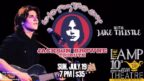Late For The Sky: A Tribute to Jackson Browne Featuring Jake Thistle of American Idol show poster