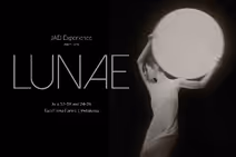 JAD Experience presents LUNAE