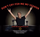 Don’t Cry For Me, My Yeshiva in Off-Off-Broadway