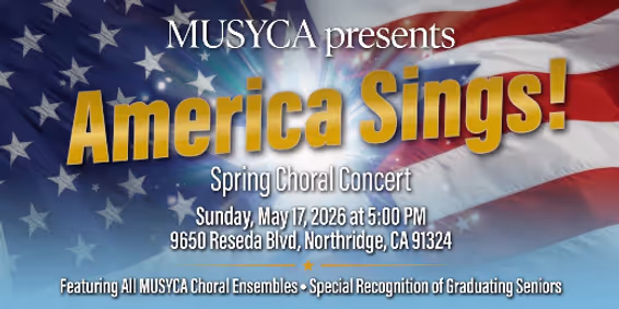 America Sings: MUSYCA Spring Concert show poster