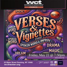 WCT Presents Verses & Vignettes on Friday, May 22 show poster