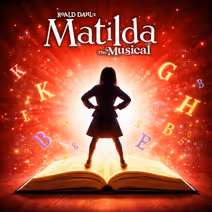 Roald Dahl’s MATILDA: THE MUSICAL