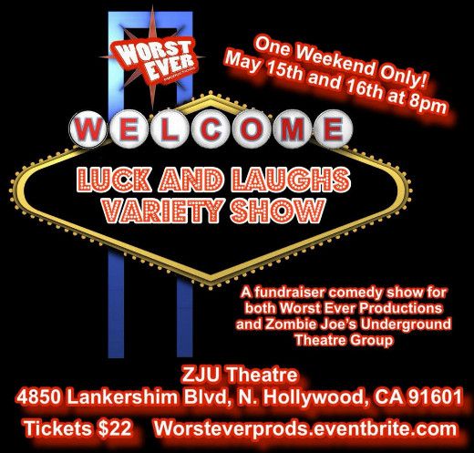 The Luck & Laughs Variety Show at Zombie Joes Underground Theatre