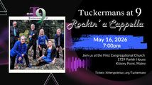 Tuckermans at 9 : A Cappella Concert in Kittery Point in Maine