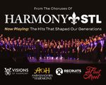 Harmony STL Presents: Now Playing -- The Hits That Shaped Our Generations! in St. Louis