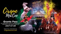 Cirque Ma'Ceo LIVE in Grants Pass  July 17 - 19, 2026 in Oregon