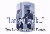 Larry’s Back… True love never really forgets…a new play by Steve Stajich - one night only! in Los Angeles
