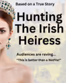 Hunting the Irish Heiress in Los Angeles