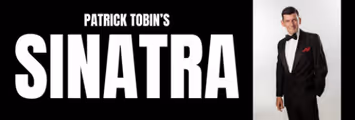 Sinatra: A Tribute by Patrick Tobin in New Hampshire