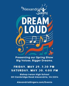 The Alexandria Singers present 'Dream Loud' pops chorus concerts on May 29 and May 30 show poster
